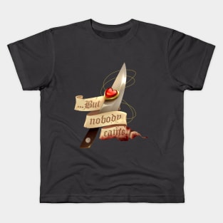 (You Called for Help.) Kids T-Shirt